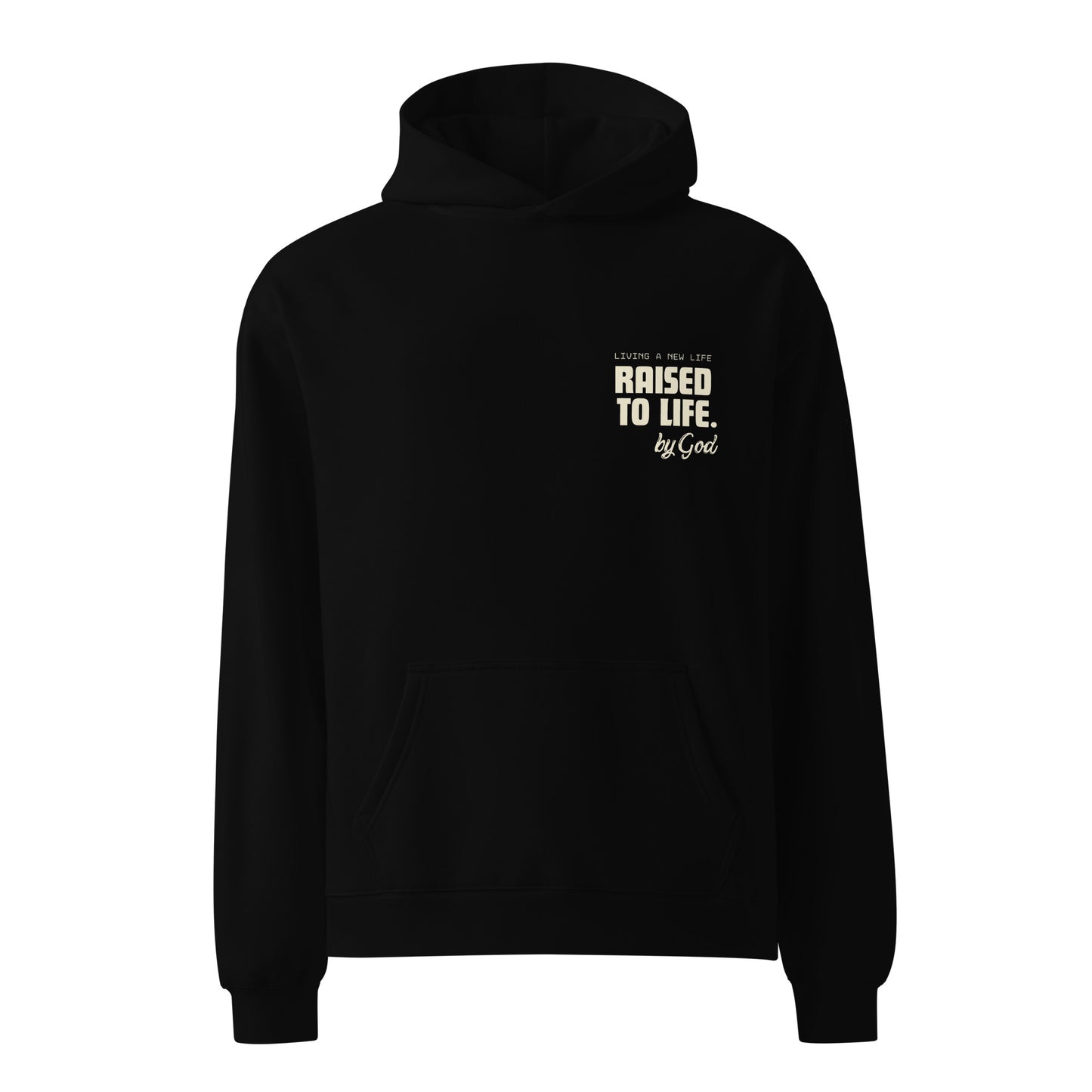 RAISED TO LIFE Hoodie Black